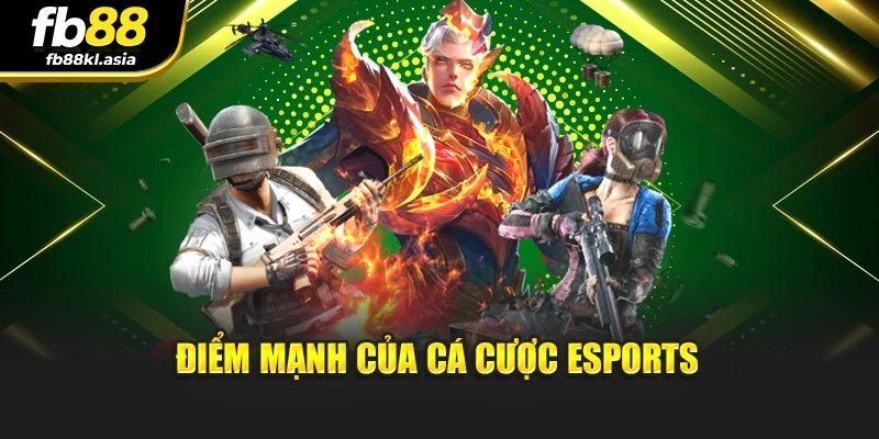 Điểm mạnh của cá cược Esports