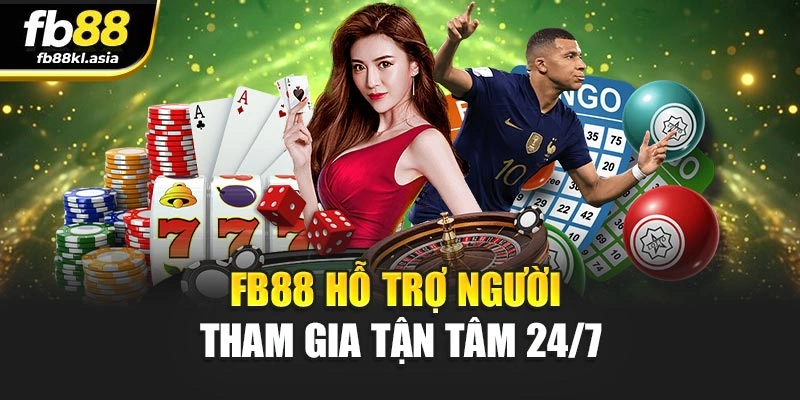 FB88 hỗ trợ người tham gia tận tâm 24/7