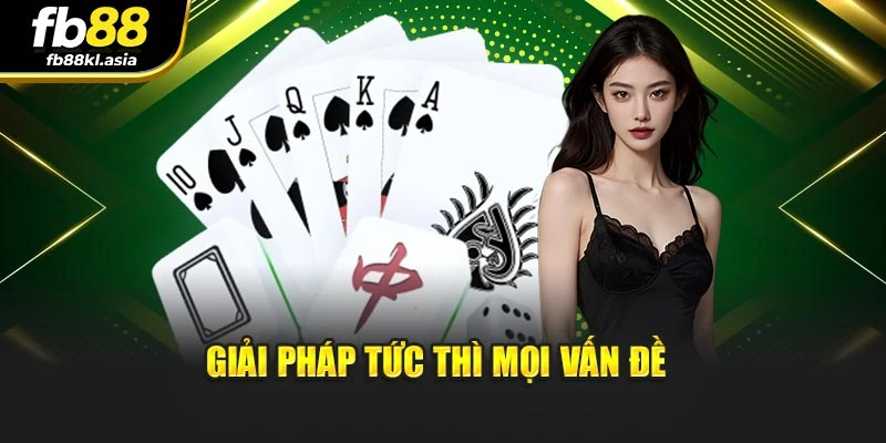 Giải pháp tức thì mọi vấn đề