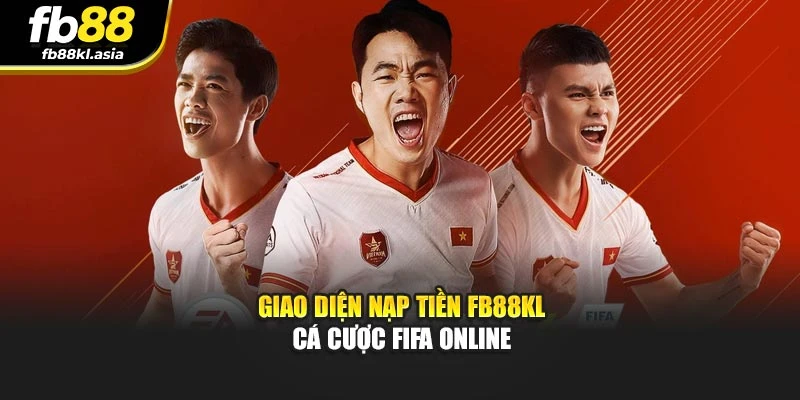 Giao diện nạp tiền fb88kl cá cược FIFA Online