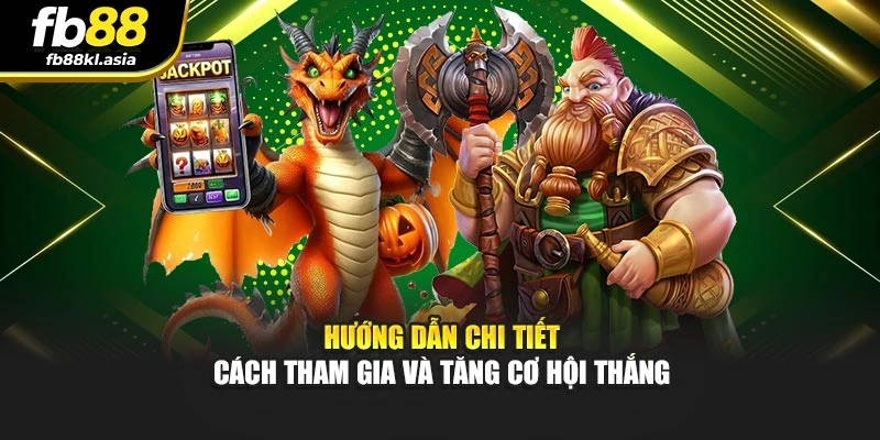 Hướng dẫn chi tiết cách tham gia các game nổ hũ đổi tiền tại FB88