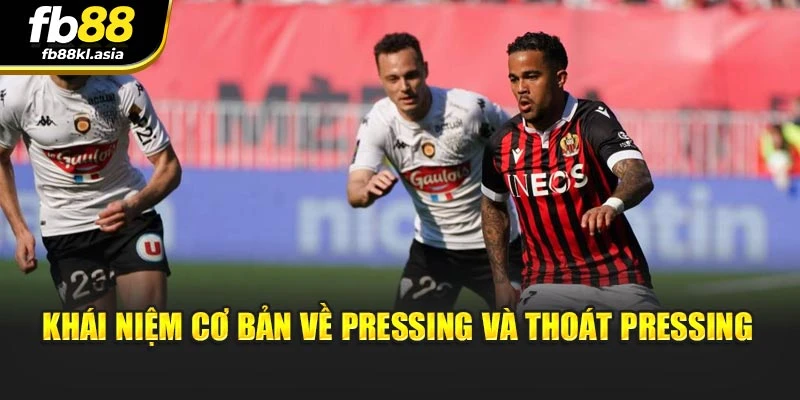 Khái niệm cơ bản về thoát pressing là gì?
