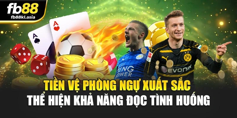 Tiền vệ phòng ngự xuất sắc thể hiện khả năng đọc tình huống