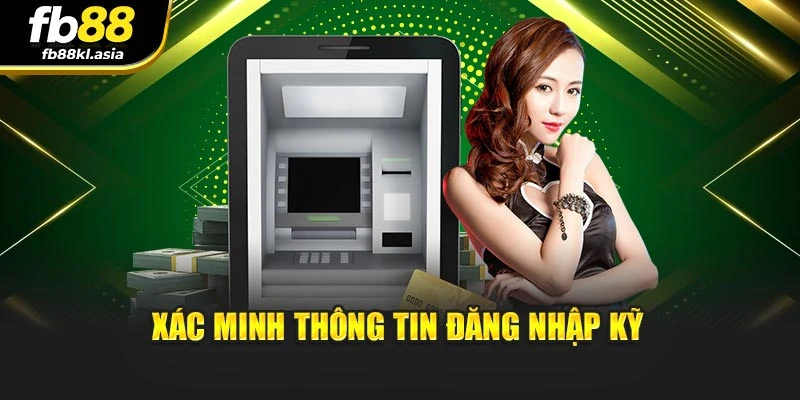 Xác minh thông tin đăng nhập kỹ